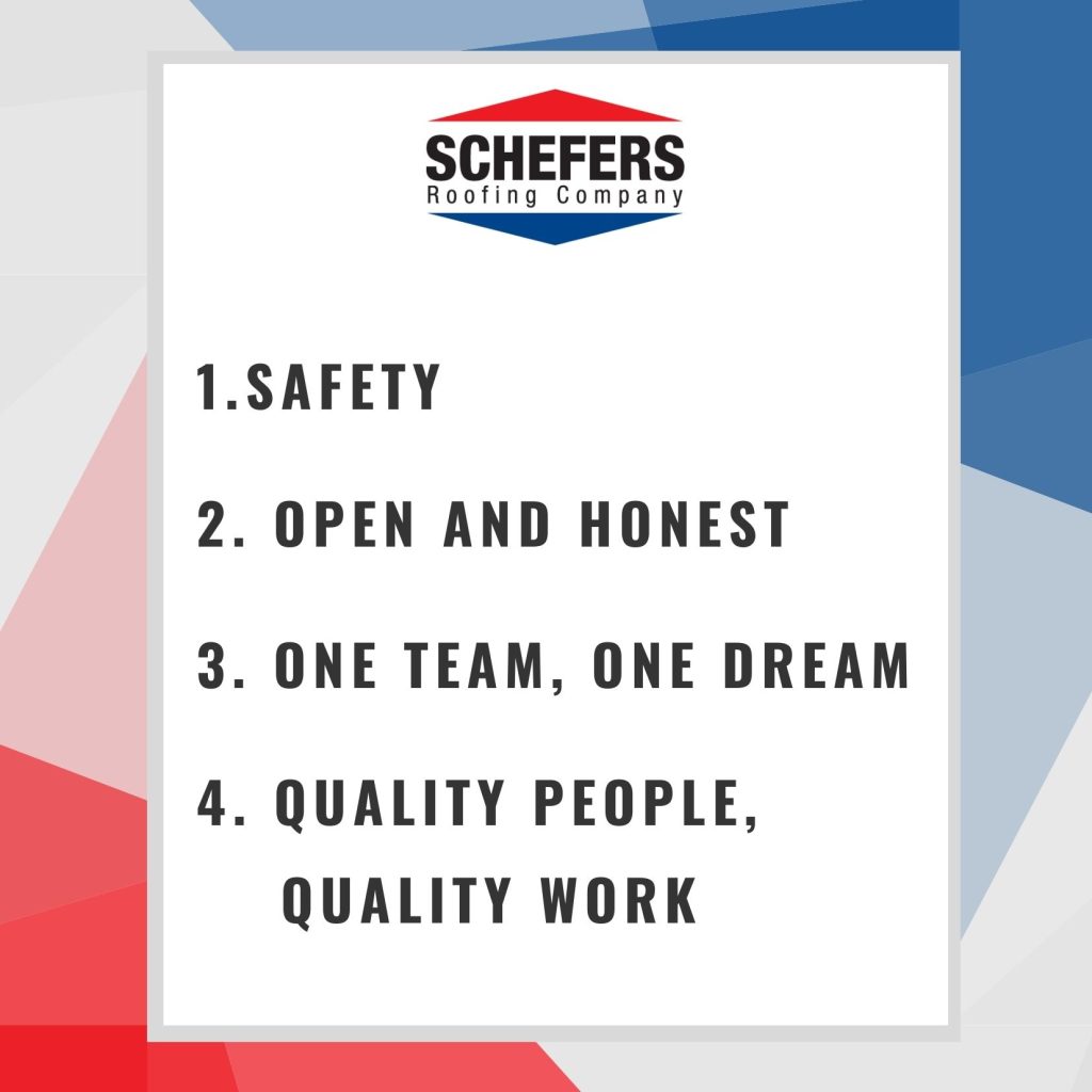 Schefers Roofing Company list of core values
